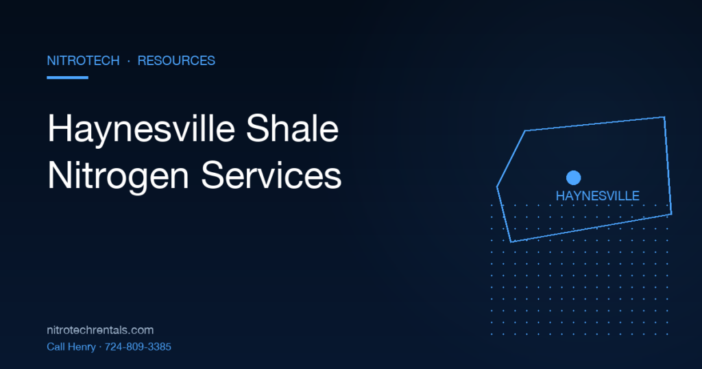 Haynesville shale nitrogen services in Louisiana and East Texas — NitroTech