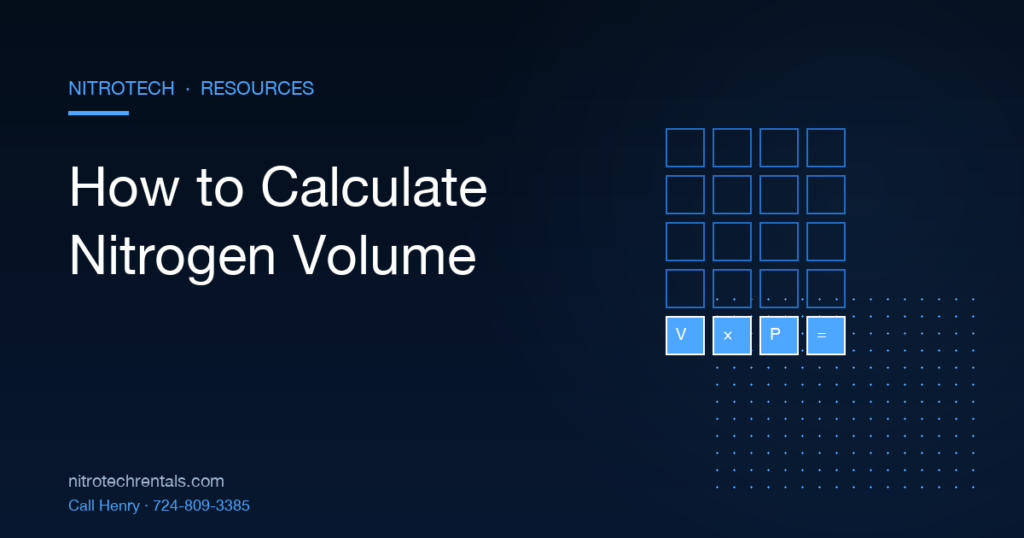 How to calculate nitrogen volume for pipelines — NitroTech field guide