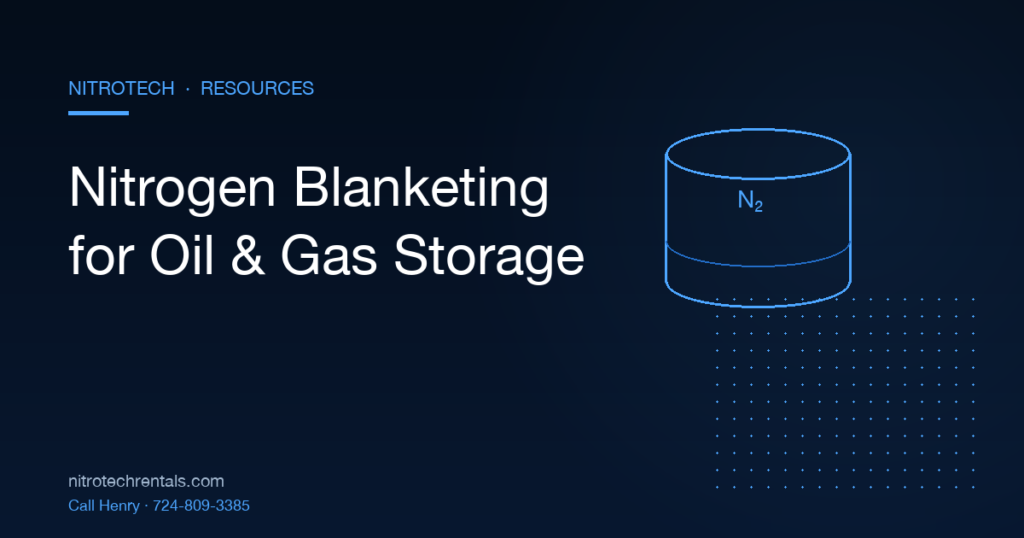 Nitrogen blanketing for oil and gas storage tanks — NitroTech