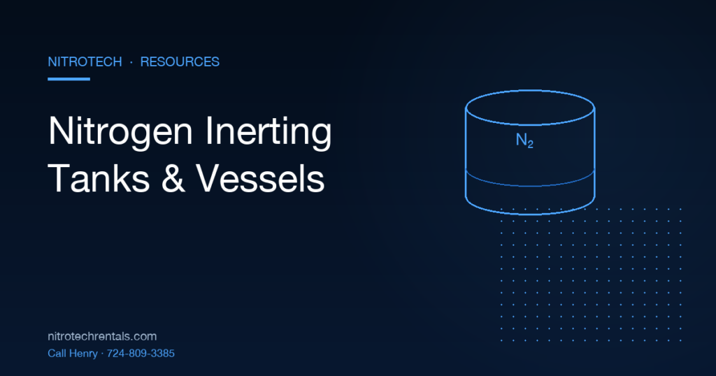 Nitrogen inerting for tanks and process vessels — NitroTech