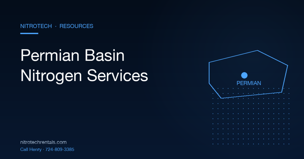 Permian Basin nitrogen services — West Texas N2 support from NitroTech