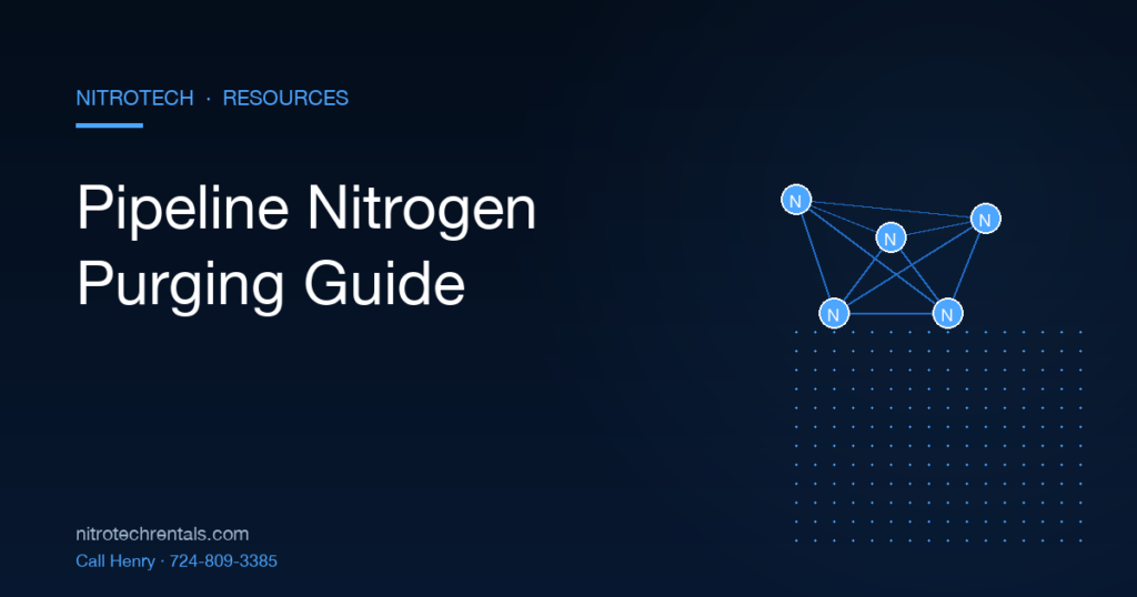 Nitrogen purging guide for pipelines — NitroTech Resources